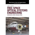 thumbnail image 1 of Wiley Pure and Applied Optics Free Space Optical Systems Engineering: Design and Analysis, (Hardcover), 1 of 1