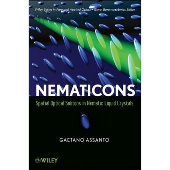 Pre-Owned Wiley Pure and Applied Optics Nematicons, Book 74, (Hardcover)