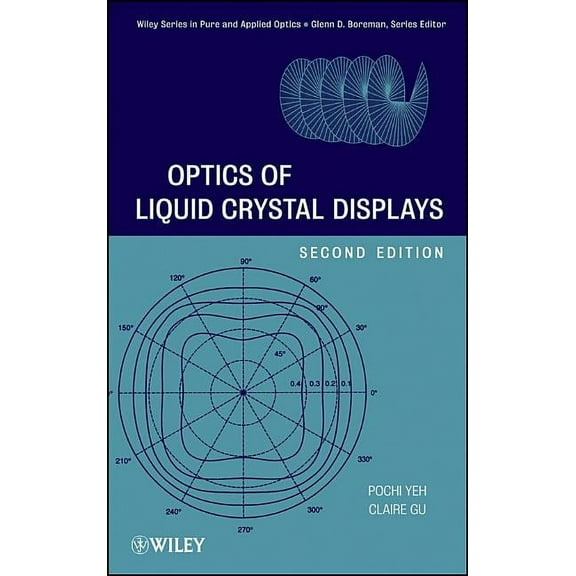 Wiley Pure and Applied Optics Optics Liquid Crystal Displays, Book 67, (Hardcover)