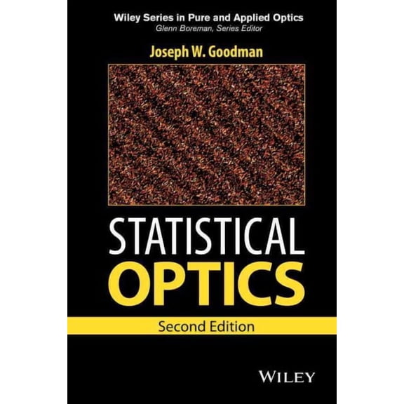 Wiley Pure and Applied Optics: Statistical Optics (Hardcover)