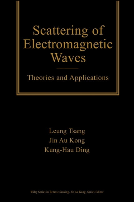 Wiley Remote Sensing and Image Processin Scattering of Electromagnetic ...