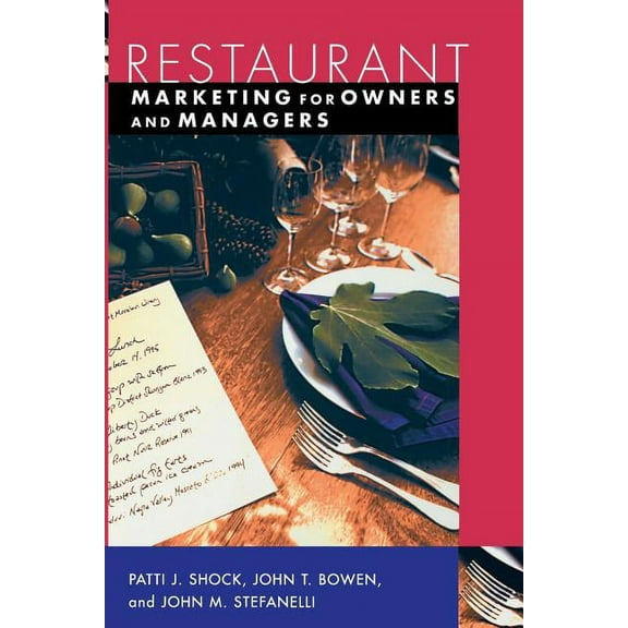 Wiley Restaurant Basics Series Restaurant Marketing for Owners and Managers, (Paperback)