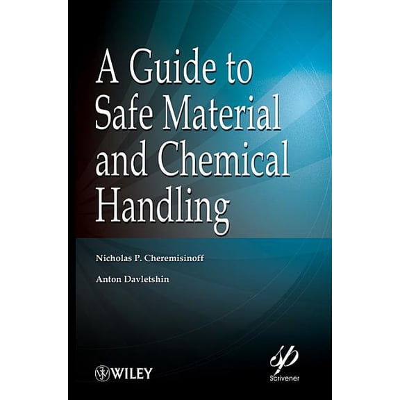 Wiley-Scrivener A Guide to Safe Material and Chemical Handling, Book 4, (Hardcover)