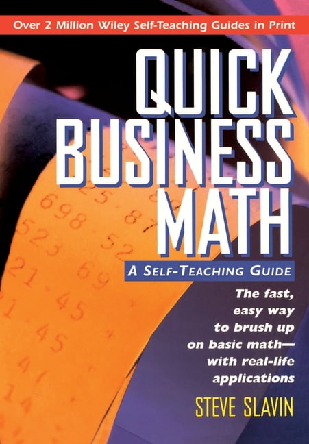 Wiley Self-Teaching Guides Quick Business Math: A Self-Teaching Guide ...