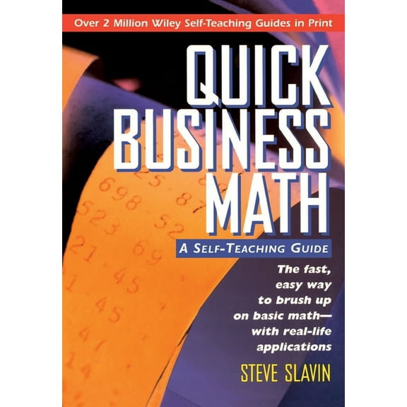 Wiley Self-Teaching Guides Quick Business Math: A Self-Teaching Guide, Book 147, (Paperback)