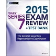 thumbnail image 1 of Pre-Owned Wiley Series 7 Exam Review 2015 + Test Bank: The General Securities Representative Examination (Wiley FINRA) Paperback, 1 of 1