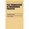 thumbnail image 1 of Wiley Series in Geotechnical Engineering Pile Foundations in Engineering Practice, (Hardcover), 1 of 1