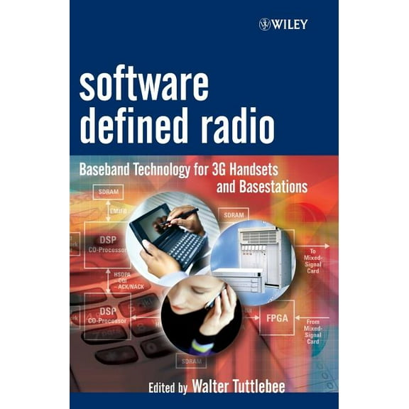 Wiley Software Radio Software Defined Radio: Baseband Technologies for 3g Handsets and Basestations, Book 2, (Hardcover)