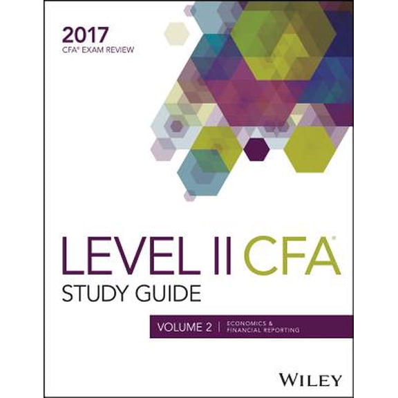 Pre-Owned Wiley Study Guide for 2017 Level II CFA Exam: Economics & Financial Reporting
