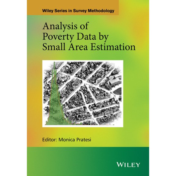 Wiley Survey Methodology: Analysis of Poverty Data by Small Area Estimation (Hardcover)