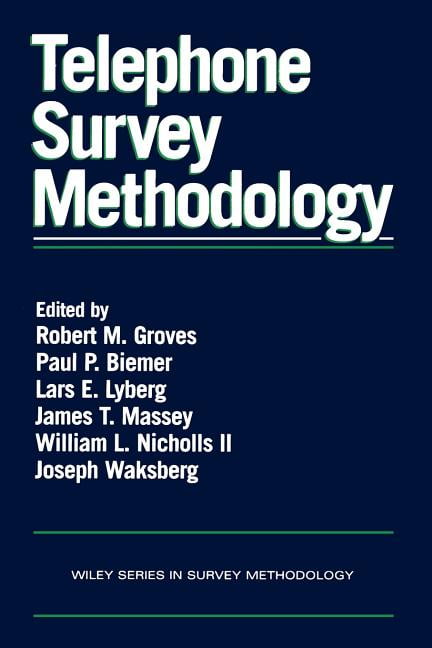 Wiley Survey Methodology: Telephone Survey Methodology (Paperback ...