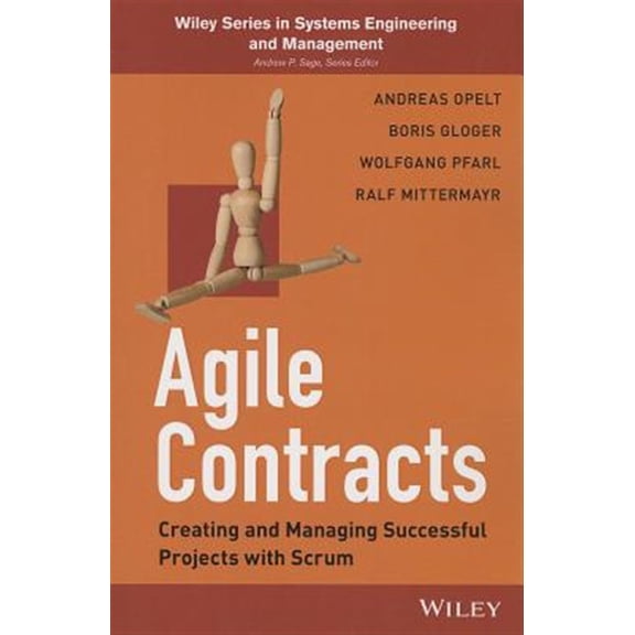 Pre-Owned Wiley Systems Engineering and Management: Agile Contracts: Creating and Managing Successful Projects with Scrum (Paperback)