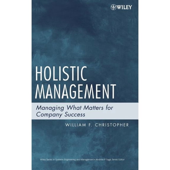 Wiley Systems Engineering and Management Holistic Management, (Hardcover)