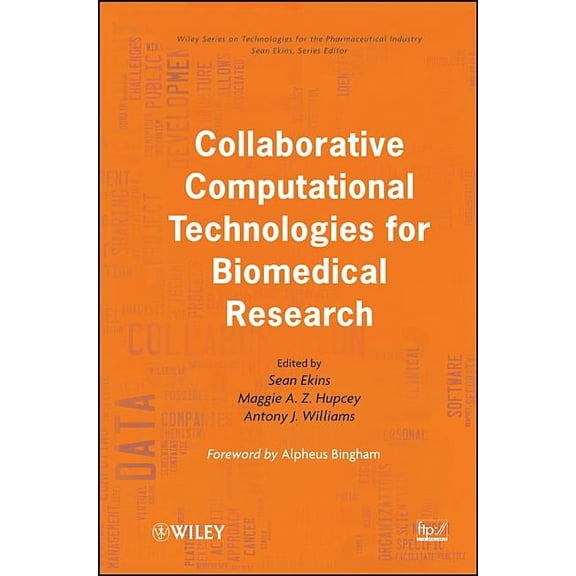 Wiley Technologies for the Pharmaceutica Collaborative Computational Technologies for Biomedical Research, (Hardcover)