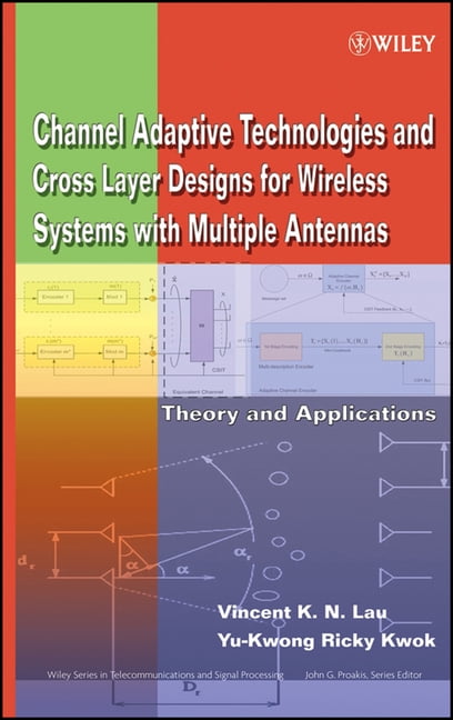 Wiley Telecommunications and Signal Proc Channel-Adaptive Technologies ...