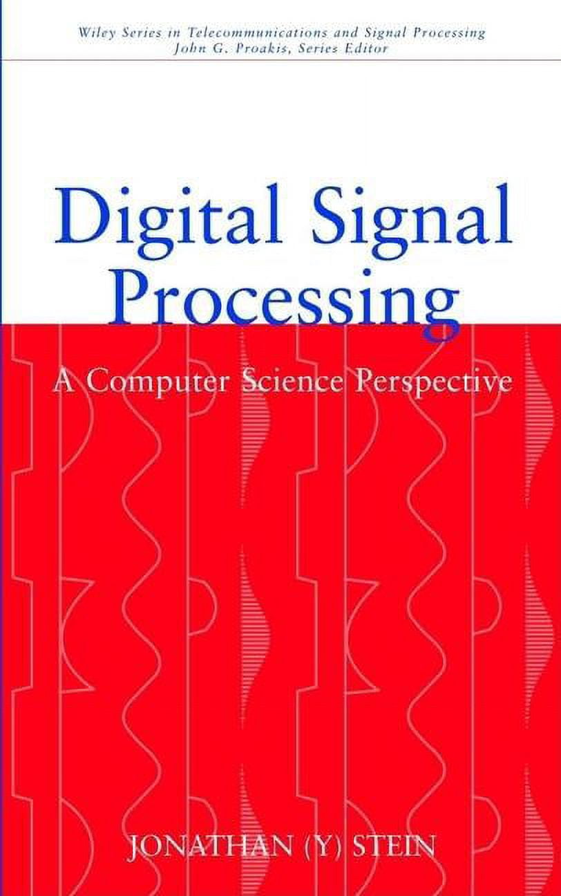 Wiley Computer Science Wiley Telecommunications and Signal Proc Digital Signal Processing: A ...