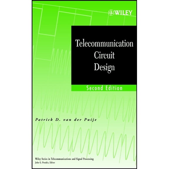 Wiley Telecommunications and Signal Proc Telecommunication Circuit Design, Book 57, (Hardcover)