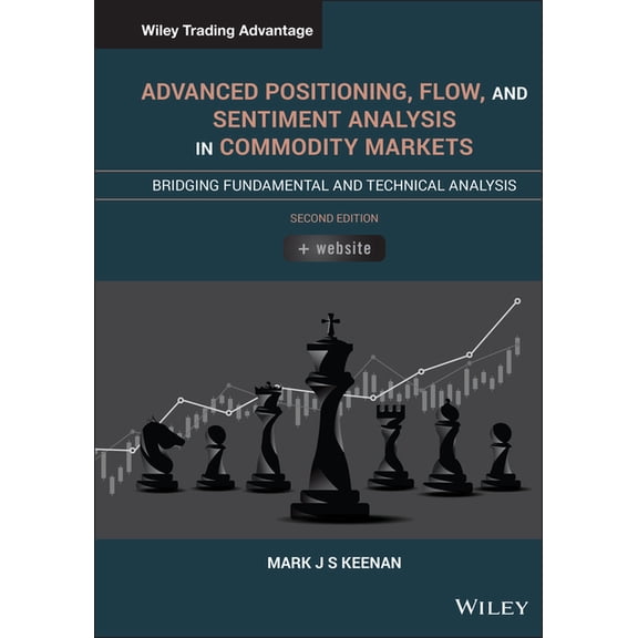 Wiley Trading Advanced Positioning, Flow, and Sentiment Analysis in Commodity Markets, (Hardcover)