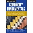 thumbnail image 1 of Wiley Trading Commodity Fundamentals: How to Trade the Precious Metals, Energy, Grain, and Tropical Commodity Markets, Book 265, (Hardcover), 1 of 1