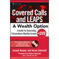 thumbnail image 1 of Pre-Owned Covered Calls and Leaps -- A Wealth Option: A Guide for Generating Extraordinary Monthly Income [With DVD] (Hardcover) 0470044705 9780470044704, 1 of 1