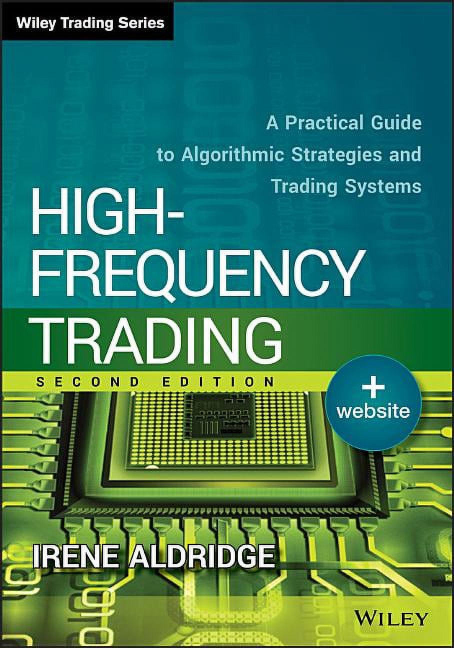 Guide　Systems　Strategies　(Edition　to　#604)　Wiley　2)　Trading　Trading　Trading:　(Hardcover)　High-Frequency　Algorithmic　A　Practical　and　(Series