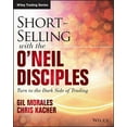 thumbnail image 1 of Wiley Trading: Short-Selling with the O'Neil Disciples: Turn to the Dark Side of Trading (Paperback), 1 of 1