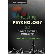 BRETT N STEENBARGER Wiley Trading: Trading Psychology 2.0: From Best Practices to Best Processes (Hardcover)