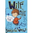 thumbnail image 1 of Pre-Owned Wilf the Mighty Worrier: Saves the World (Hardcover) 1623658225 9781623658229, 1 of 1