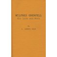thumbnail image 1 of Pre-Owned Wilfred Grenfell, His Life and Work. (Hardcover) 0837160685 9780837160689, 1 of 2