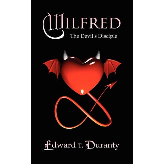 Wilfred: The Devil's Disciple, (Paperback)