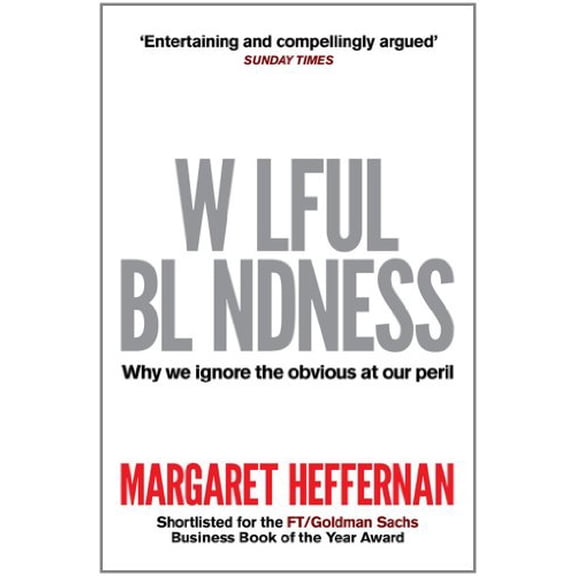 Pre-Owned Wilful Blindness: Why We Ignore the Obvious Paperback