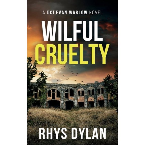 Wilful Cruelty, (Paperback)