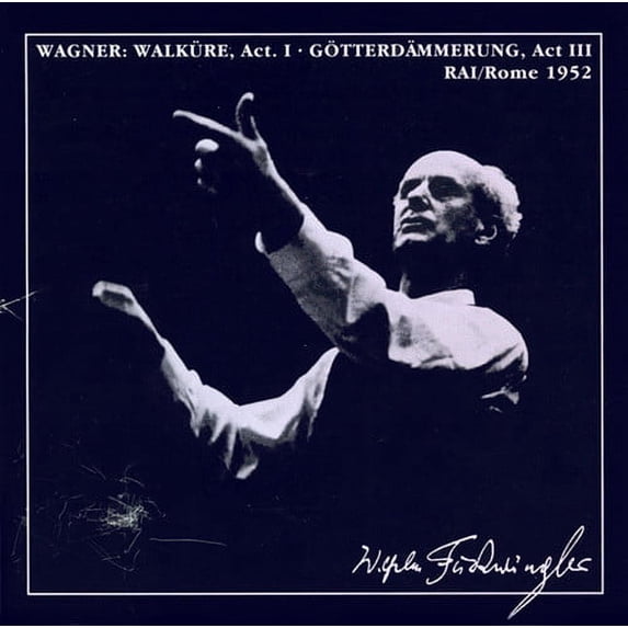 Wilhelm Furtwängler - Die Walkure Act I / Gotterdammerung Act III - Music & Performance - CD