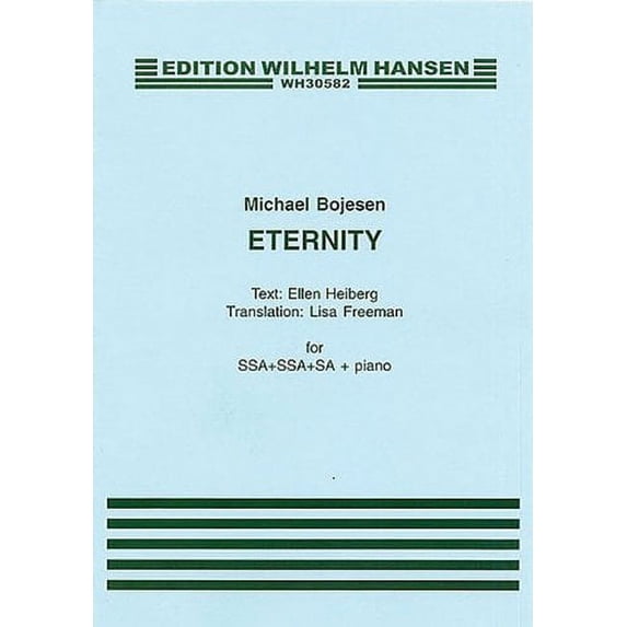 Wilhelm Hansen Eternity SSSAAA Composed by Michael Bojesen