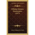 thumbnail image 1 of Wilhelm Meisters Wanderjahre (1873) (Hardcover), 1 of 1