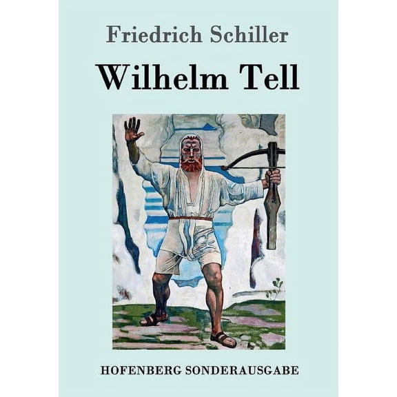 Wilhelm Tell, (Paperback)
