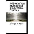thumbnail image 1 of Wilhelm Von Humboldt's Linguistical Studies (Paperback), 1 of 1