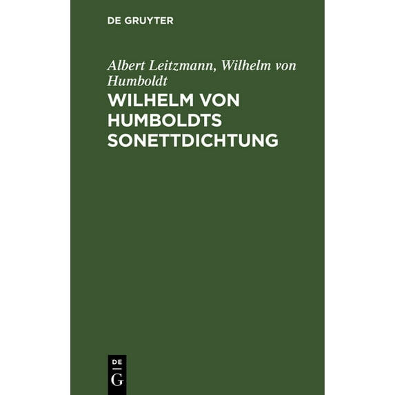 Wilhelm Von Humboldts Sonettdichtung, (Hardcover)
