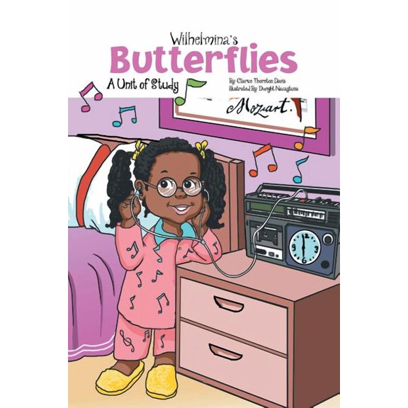 Wilhelmina's Butterflies: A Unit of Study, (Paperback)