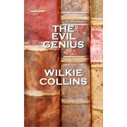 Wilkie Collinss The Evil Genius - eBook
