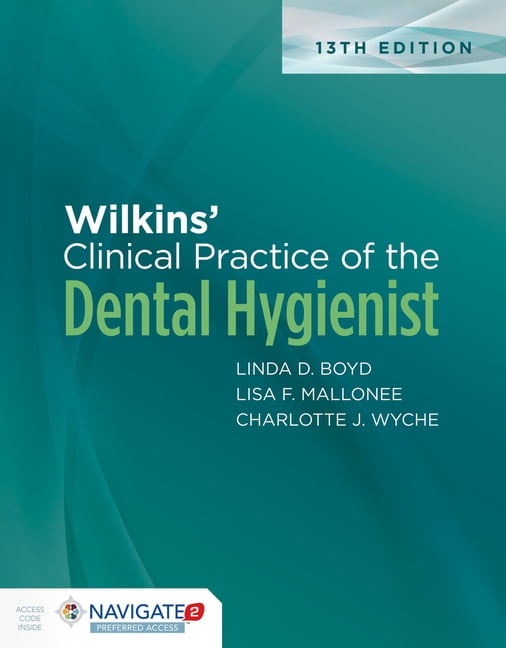 Wilkins' Clinical Practice of the Dental Hygienist (Hardcover)