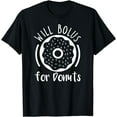 thumbnail image 1 of Will Bolus For Donuts type1 t1 Diabetes Shirt Funny Diabetic, 1 of 4