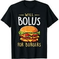 thumbnail image 1 of Will Bolus for Burgers Funny Diabetes Awareness Month T-Shirt, 1 of 4