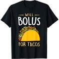 thumbnail image 1 of Will Bolus for Tacos Funny Diabetes Awareness Month T-Shirt, 1 of 4