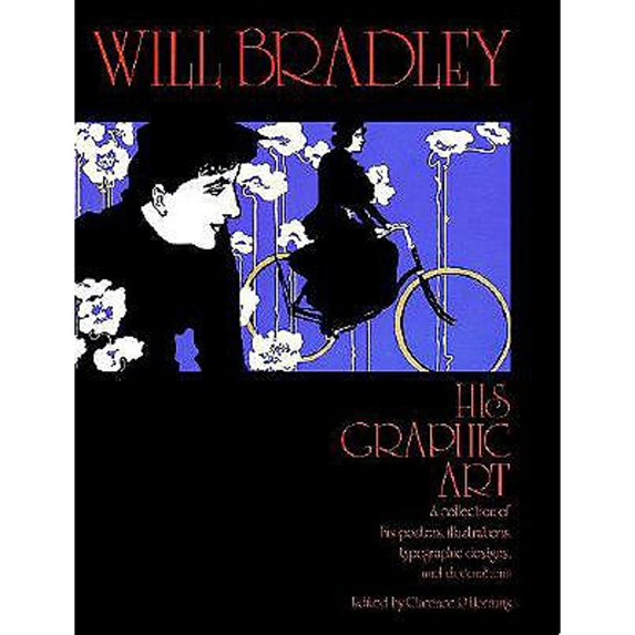 Pre-Owned Will Bradley: His Graphic Art (Paperback) 0486207013 9780486207018