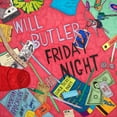 thumbnail image 1 of Will Butler - Friday Night - Music & Performance - Vinyl, 1 of 1