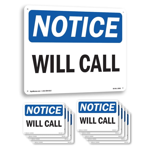 Will Call OSHA Notice Rigid Plastic Sign 18 Inch x 12 Inch - 10 Pack