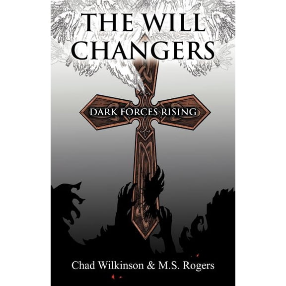 Will Changers : Dark Forces Rising
