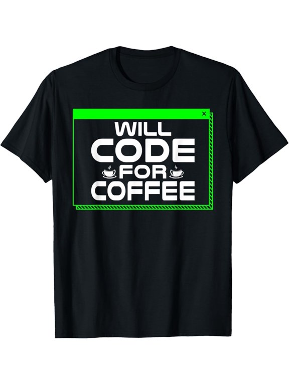 Will Code for Coffee Lover Programmer T-Shirt