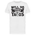 thumbnail image 1 of Will Do Taxes For Tacos T-Shirt Men -Image by Shutterstock, Male x-Large, 1 of 2